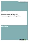 Einbürgerung in Deutschland: Voraussetzung, Entwicklung, Fakten