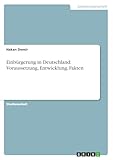 Einbürgerung in Deutschland: Voraussetzung, Entwicklung, Fakten