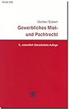 Gewerbliches Miet- und Pachtrecht: Aktuelle Fragen (RWS-Skript)