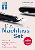 Das Nachlass-Set – Testament, Vermögensaufsicht, Digitaler Nachlass, Bestattungsverfügung –...