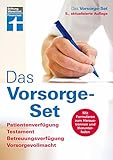 Das Vorsorge-Set - Der Ratgeber - aktualisierte Auflage 2021 - Mit Formularen und Ausfüllhilfen:...