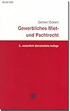 Gewerbliches Miet- und Pachtrecht: Aktuelle Fragen (RWS-Skript)