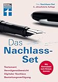 Das Nachlass-Set – Testament, Vermögensaufsicht, Digitaler Nachlass, Bestattungsverfügung –...