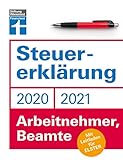 Steuererklärung: Für Arbeitnehmer, Beamte - Neuerungen 2020/2021 - Ausfüllhilfen und aktuelle...