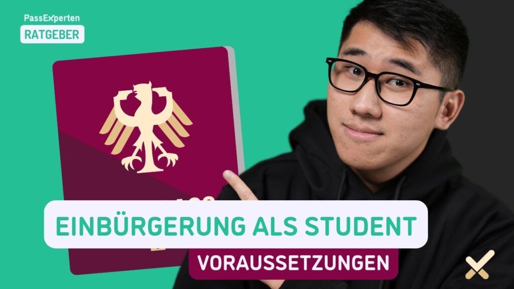 Inwiefern ist es Studenten möglich, die deutsche Staatsangehörigkeit zu bekommen?