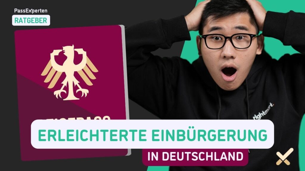 Wann ist eine erleichterte Einbürgerung möglich?